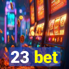 23 bet